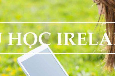 CHƯƠNG TRÌNH DU HỌC IRELAND