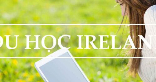 CHƯƠNG TRÌNH DU HỌC IRELAND