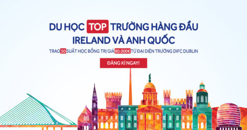 Hội Thảo: Chương Trình Dự Bị Để Vào Các Trường Đại Học Hàng Đầu Ireland Và Anh Quốc 2016