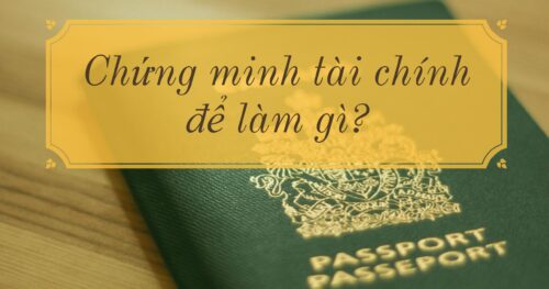 Chứng minh tài chính du học để làm gì? Hồ sơ bao gồm những gì?