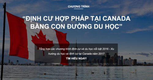 Định cư hợp pháp tại Canada bằng con đường du học