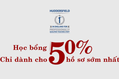 Học bổng 50% cho học sinh Việt Nam tại Đại học Huddersfield, Anh Quốc