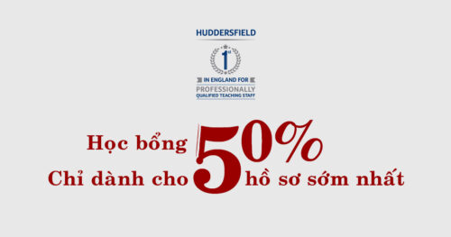 Học bổng 50% cho học sinh Việt Nam tại Đại học Huddersfield, Anh Quốc