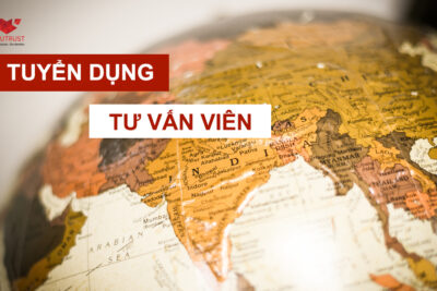 Tuyển dụng Chuyên viên tư vấn du học (thu nhập 8 – 15 triệu)