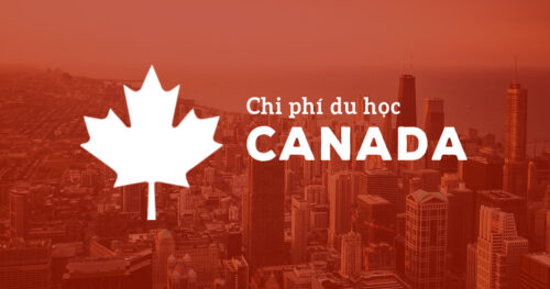 Tổng hợp chi phí du học Canada 2019 mới nhất