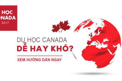 Du học Canada dễ hay khó?