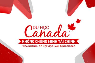 Du học Canada 2018 với visa CES không cần chứng minh tài chính