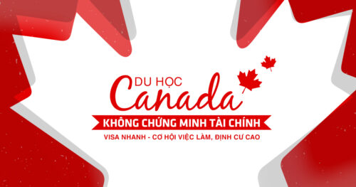 Du học Canada 2018 với visa CES không cần chứng minh tài chính