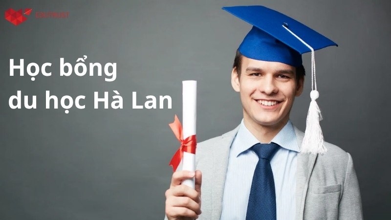 Điều kiện để xin học bổng du học Hà Lan
