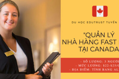 [Tuyển Dụng] Cần!!! 3 Quản Lý Nhà Hàng Làm Việc Tại Cửa Hàng Đồ Ăn Nhanh Và Nắm Bắt Cơ Hội Định Cư Canada Cho Cả Gia Đình