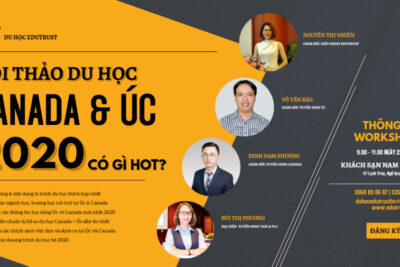 Workshop Du Học: Canada Và Úc – Lựa Chọn Nào Có Lợi Hơn Cho Du Học Sinh Việt Nam