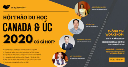 Workshop Du Học: Canada Và Úc – Lựa Chọn Nào Có Lợi Hơn Cho Du Học Sinh Việt Nam