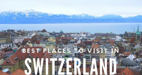 Khám Phá Những Thành Phố Đáng Sống Nhất Tại Switzerland