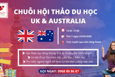 Hội Thảo Trực Tuyến Anh – Úc: Các Ngành Học Thiếu Hụt Nhân Lực Toàn Cầu Và Bí Quyết Săn Học Bổng Du Học Thành Công Năm 2020