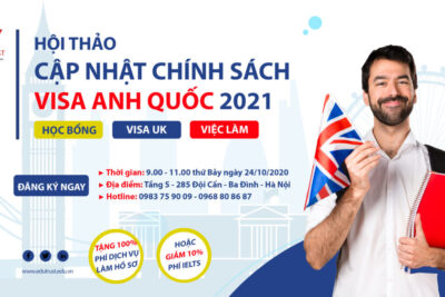 Hội Thảo: Cập Nhật Chính Sách Visa Anh Quốc Và Cơ Hội Ở Lại 3 Năm Cho Du Học Sinh Năm 2021