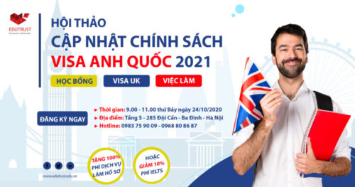 Hội Thảo: Cập Nhật Chính Sách Visa Anh Quốc Và Cơ Hội Ở Lại 3 Năm Cho Du Học Sinh Năm 2021
