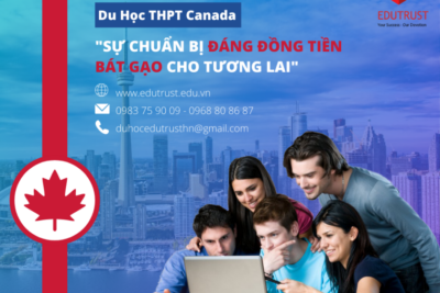 Du Học THPT Canada: Sự Chuẩn Bị “Đáng Đồng Tiền Bát Gạo” Cho Tương Lai