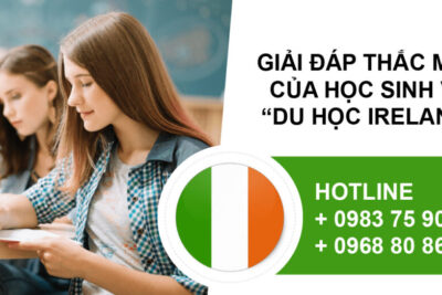 Giải Đáp Những Thắc Mắc Của Học Sinh Về Du Học Ireland