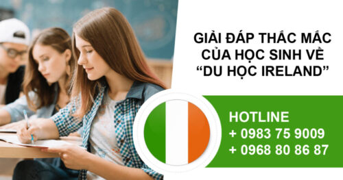 Giải Đáp Những Thắc Mắc Của Học Sinh Về Du Học Ireland