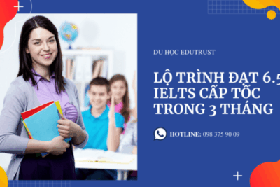3 Tháng Học IELTS – 6.5+ Trong Tầm Tay