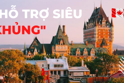 Du Học Canada: 6 Hỗ Trợ Siêu “Khủng” Từ Chính Phủ