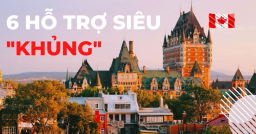 Du Học Canada: 6 Hỗ Trợ Siêu “Khủng” Từ Chính Phủ