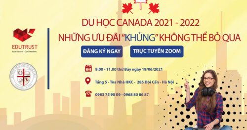 Hội Thảo Du Học: Ưu đãi khủng không thể bỏ qua tại Canada 2021-2022
