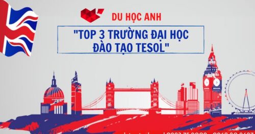 Du Học Anh: Top 3 Trường Đại Học Đào Tạo TESOL Tại Anh Quốc