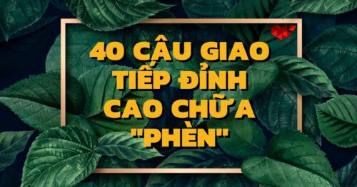40 Câu Giao Tiếp Giúp Nói Tiếng Anh Hết Phèn