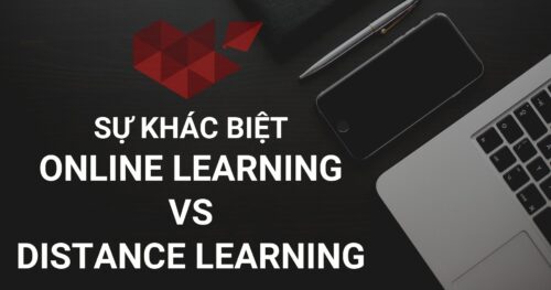 Sự Khác Biệt Giữa “Online Learning” Và “Distance Learning”