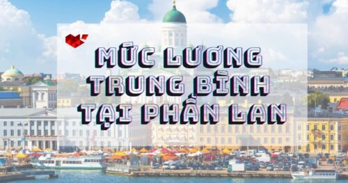 Du Học Phần Lan: Mức Lương Trung Bình Năm 2022