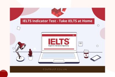 Thông tin chi tiết về bài thi IELTS Indicator