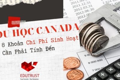 Du Học Canada: 8 Khoản Chi Phí Sinh Hoạt Cần Phải Tính Đến