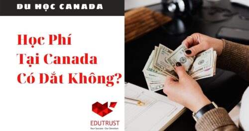 Học Phí Tại Canada Có Đắt Không?