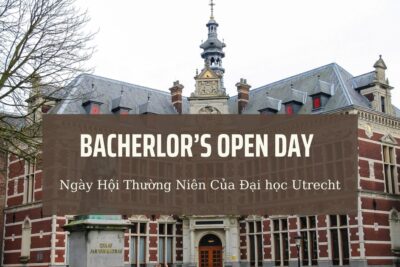 Bacherlor’s Open Day – Ngày Hội Thường Niên Của Đại học Utrecht
