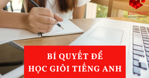 Bí Quyết Để Học Giỏi Tiếng Anh