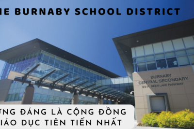 The Burnaby School District Xứng Đáng Là Cộng Đồng Giáo Dục Tiên Tiến Nhất