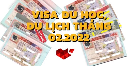Visa Canada Tháng 2/2022 – Visa Khó Có EduTrust Lo