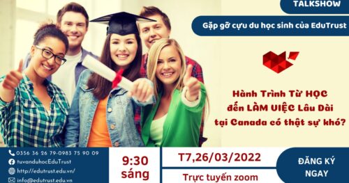 Hội Thảo Du Học Canada: Hành Trình Từ Học Đến Làm Việc Lâu Dài Có Thật Sự Khó