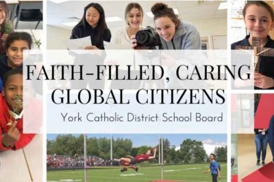 York Catholic District School Board – Hệ thống trường học hàng đầu tại tỉnh bang Ontario