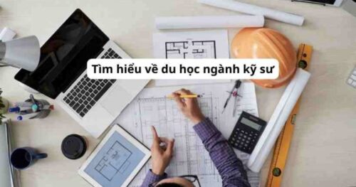 Du học EduTrust: Tìm hiểu về du học ngành kỹ sư