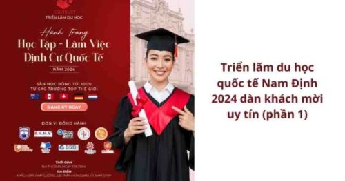 Du học EduTrust: Triển lãm du học quốc tế Nam Định 2024 dàn khách mời uy tín (phần 1)