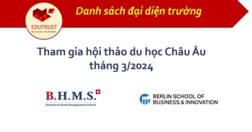 Du học EduTrust: Danh sách đại diện trường tham gia hội thảo du học Châu Âu tháng 3
