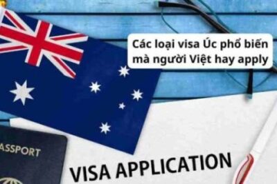 Các loại visa Úc phổ biến mà người Việt hay apply