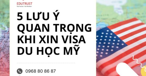 5 LƯU Ý QUAN TRỌNG CẦN BIẾT KHI XIN VISA DU HỌC MỸ