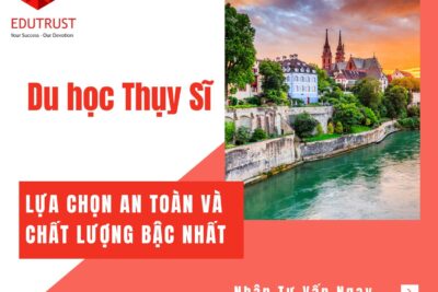 Du học Thụy Sĩ – Lựa chọn an toàn và chất lượng