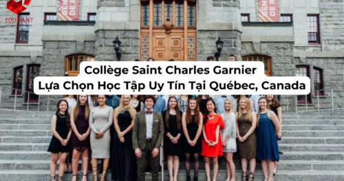 Collège Saint Charles Garnier – Lựa Chọn Học Tập Uy Tín Tại Québec, Canada