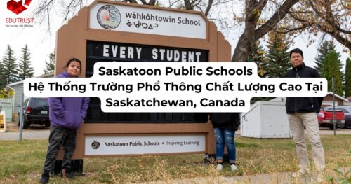 Saskatoon Public Schools – Hệ Thống Trường Phổ Thông Chất Lượng Cao Tại Saskatchewan, Canada