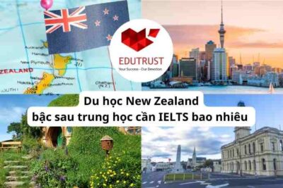Du học New Zealand bậc sau trung học cần IELTS bao nhiêu
