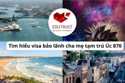 Du học EduTrust: Tìm hiểu visa bảo lãnh cha mẹ tạm trú (Visa Úc 870)